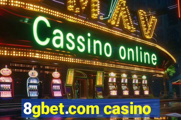 8gbet.com casino